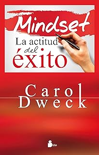 Mindset: La actitud del éxito - Carol S. Dweck